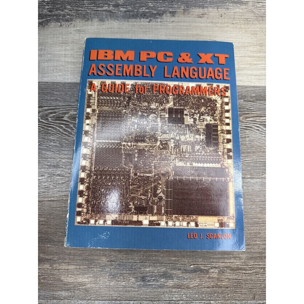 IBM PC Assembly Language a Guide for Programmers  by Leo J. Scanlon 1983 SC
